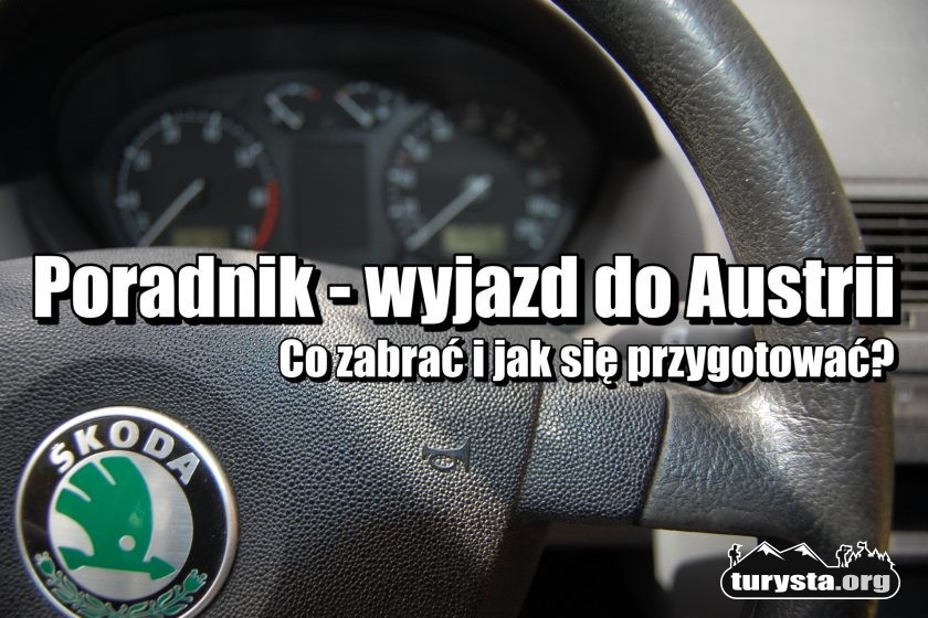 Wyjazd Do Austrii Samochodem, Motocyklem – Co Zabrać I Jak Się Przygotować Do Podróży - Turysta.org